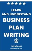 Learn and Understand Business Plan Writing