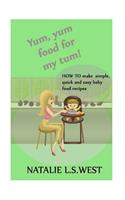 Yum, Yum Food For My Tum!