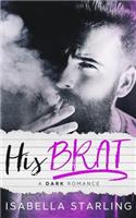 His Brat: A Stepfather Romance(English)