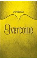 Overcome Journal: Yellow 5.5x8.5 240 Page Lined Journal Notebook Diary (Volume 1)