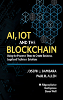 Ai, Iot and the Blockchain