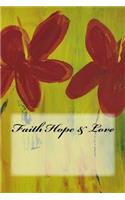 Faith Hope & Love