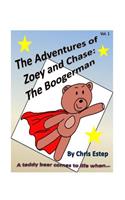 Adventures of Zoey and Chase The Boogerman: (English)
