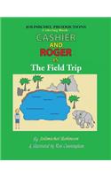 Cashier and Roger in the Field Trip