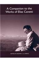 A Companion to the Works of Elias Canetti