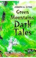 Green Mountains, Dark Tales