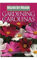 Month-By-Month Gardening in Carolinas