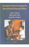 Cued Speech and Cued Language Development for Deaf and Hard of Hearing Children