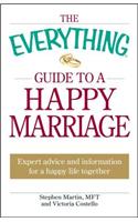 Everything Guide to a Happy Marriage