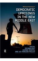 Democratic Uprisings in the New Middle East