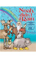 Noah Didn't It Rain