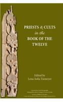 Priests and Cults in the Book of the Twelve