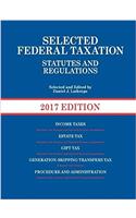 Selected Federal Taxation Statutes and Regulations, 2017 with Motro Tax Map