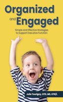 Organized and Engaged