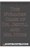 Strange Case of Dr. Jekyll and Mr. Hyde