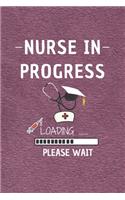 Nurse In Progress - Please Wait: Cute Nurse Journal - Easy Find Bright Blue! Best Nurse Gift Ideas Medical Notebook