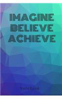 Quote Imagine Believe Achieve