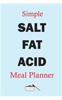Simple Salt Fat Acid Meal Planner