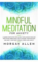 Mindful Meditation for Anxiety