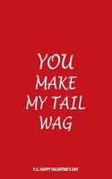 Valentine's Day Notebook: You Make My Tail Wag, Funny Valentines Gift Idea for Girlfriend or Boyfriend