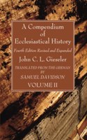 Compendium of Ecclesiastical History, Volume 2