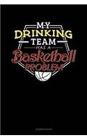 My Drinking Team Has A Basketball Problem: Address Book(411 Address Book)