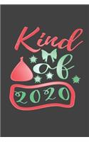 Kind Of 2020