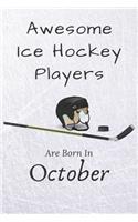 Awesome Ice Hockey Players Are Born In October