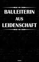 Bauleiterin aus Leidenschaft Notizbuch