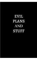 Evil Plans And Stuff