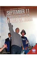 September 11 Through the Eyes of George W. Bush