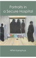 Portraits in a Secure Hospital