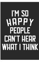 I'm So Happy People Can't Hear What I Think: Retired Postal Worker Blank Lined Note Book