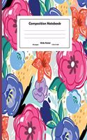 Composition Notebook: Hand Drawn Colorful Flowers Wide Ruled Primary Copy Notebook, SOFT Cover Girls Kids Elementary School Supplies Student Teacher Daily Creative Writin