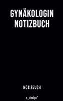 Notizbuch für Gynäkologen / Gynäkologe / Gynäkologin