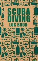 Scuba Diving Log Book: Scuba log book - Dive journal - Record your dives - Dive record log