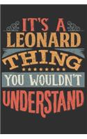 It's A Leonard You Wouldn't Understand: Want To Create An Emotional Moment For The Leonard Family? Show The Leonard's You Care With This Personal Custom Gift With Leonard's Very Own Family