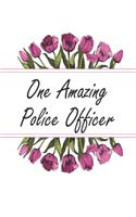 One Amazing Police Officer: Weekly Planner For Police Officer 12 Month Floral Calendar Schedule Agenda Organizer