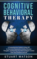 Cognitive Behavioral Therapy