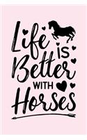 Life is Better With Horses