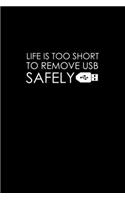 Life Is Too Short To Remove Usb Safely: Hangman Puzzles Mini Game Clever Kids 110 Lined Pages 6 X 9 In 15.24 X 22.86 Cm Single Player Funny Great Gift
