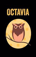 Octavia: Animals Coloring Book for Kids, Weekly Planner, and Lined Journal Animal Coloring Pages. Personalized Custom Name Initial Alphabet Christmas or Birt