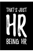That's Just HR Being HR: Blank Lined Notebook Journal