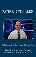 Publishing, Broadcasting and Streaming