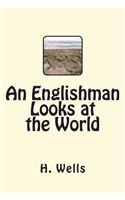 An Englishman Looks at the World