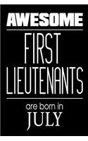 Awesome First Lieutenants Are Born In July: US Military Armed Forces Birthday Gift Notebook