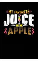My Favorite Juice Is Apple: Blank Lined Recipe Journal