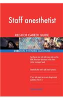 Staff anesthetist RED-HOT Career Guide; 2586 REAL Interview Questions