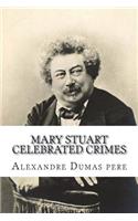 Mary Stuart Celebrated Crimes