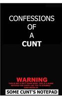 Confessions Of A Cunt